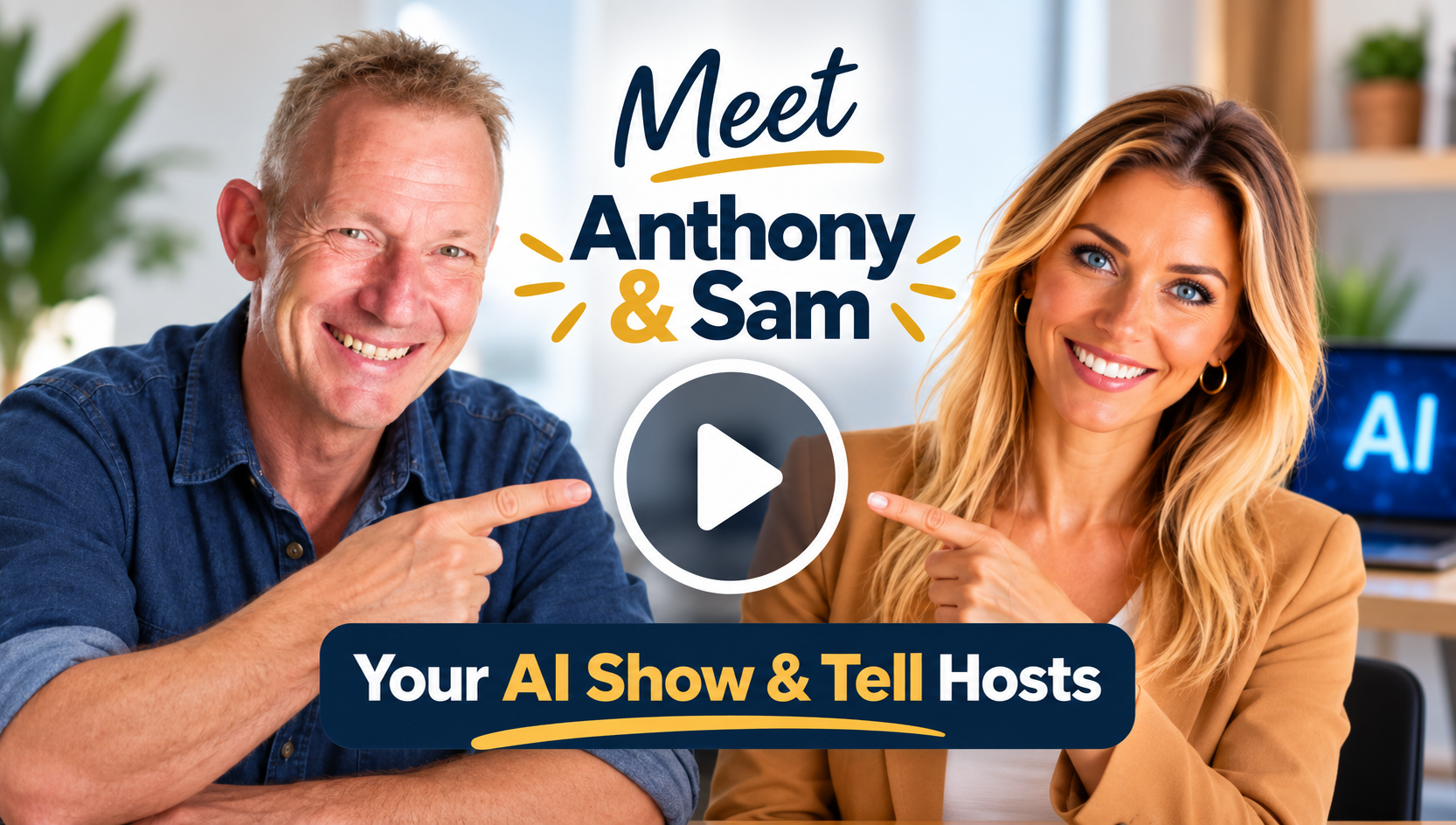 Anthony and Sam pointing at a play button, AI Show and Tell hosts